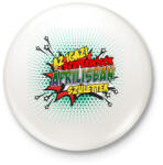 printfashion A szuperhősök áprilisban születtek - Kitűző, hűtőmágnes - Fehér (3083383)