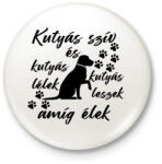 printfashion Kutyás szív kutyás lélek kutyás leszek amíg élek póló - Kitűző, hűtőmágnes - Fehér (9397514)