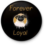 printfashion forever loyal - Kitűző, hűtőmágnes - Fekete (3098497)