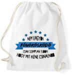 printfashion Nem vagyok főnökösködő - Sportzsák, Tornazsák - Fehér (8692800)