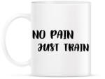 printfashion No Pain, Just Train - Bögre - Fehér (2465465)