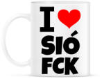 printfashion I love SióFCK - Bögre - Fehér (10653353)