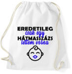 printfashion Eredetileg csak egy. . . - Sportzsák, Tornazsák - Fehér (4854560)