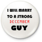 printfashion Egy erős decemberi pasihoz fogok hozzá menni - Kitűző, hűtőmágnes - Fehér (3079639)