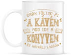printfashion Kávé, könyv, hátrálj - Bögre - Fehér (7260953)