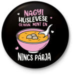printfashion Nagyi húslevese - Kitűző, hűtőmágnes - Fekete (14827256)