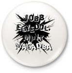 printfashion Jobb egyedül, mint magadba - Kitűző, hűtőmágnes - Fehér (16529304)