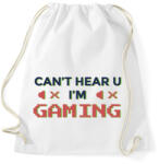 printfashion Gaming - I cant hear you - Sportzsák, Tornazsák - Fehér (4372233)