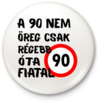 printfashion 90 éves fekete - Kitűző, hűtőmágnes - Fehér (16136452)