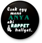 printfashion Anya, aki Rappet hallgat. - Kitűző, hűtőmágnes - Fekete (3102428)