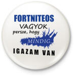 printfashion Fortniteos vagyok. . . - Kitűző, hűtőmágnes - Fehér (16287868)