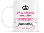 printfashion A királynők novemberben születnek pink fekete - Bögre - Fehér (16830842)