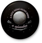 printfashion Bolygó marad a szívemben - Kitűző, hűtőmágnes - Fekete (9727819)