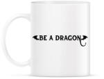 printfashion Be a dragon - Bögre - Fehér (13739108)