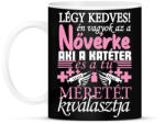 printfashion Légy kedves a Nővérkével! - Bögre - Fekete (16516934)