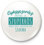 printfashion Szuperhős - Gyógyszerész - Kitűző, hűtőmágnes - Fehér (7297940)