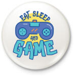 printfashion Eat Sleep and Game - Kitűző, hűtőmágnes - Fehér (5148475)