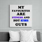 printfashion A kedvencem a fitnesz és a jóképű októberben született férfiak - Vászonkép - Fehér (6625343)