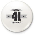 printfashion b-day-41-dark-lightgrey - Kitűző, hűtőmágnes - Fehér (3076394)