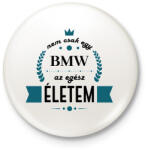 printfashion Nem csak egy BMW - Kitűző, hűtőmágnes - Fehér (7183971)