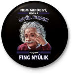 printfashion Nem mindegy. . . - Kitűző, hűtőmágnes - Fekete (14835794)