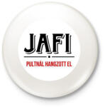 printfashion pultnál hangzott el - Kitűző, hűtőmágnes - Fehér (13301116)