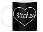 printfashion Bitches - Bögre - Fekete (794746)