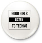 printfashion Good girls listen to techno 2 - Kitűző, hűtőmágnes - Fehér (9434954)