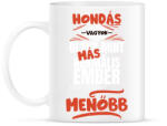 printfashion Hondás vagyok olyan mint más normális ember csak sokkal menőbb - Bögre - Fehér (14638454)