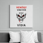 printfashion KEMÉNY VAGYOK - Vászonkép - Fehér (6627239)