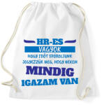 printfashion Mindig igazam van - HR - Sportzsák, Tornazsák - Fehér (15475976)