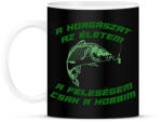 printfashion A horgászat az életem - Bögre - Fekete (2613853)