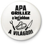 printfashion Apa grillez a legjobban a világon - Kitűző, hűtőmágnes - Fehér (16563101)