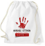printfashion Maradj otthon, ne terjeszd a vírust - Sportzsák, Tornazsák - Fehér (3900225)