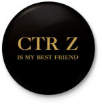 printfashion CTR+Z is my best friend - Kitűző, hűtőmágnes - Fekete (7255227)