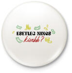 printfashion Nincs kisebb? - Kitűző, hűtőmágnes - Fehér (8805965)