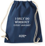 printfashion Csak januárban megyek edzeni. Vicceltem, minden nap. - Sportzsák, Tornazsák - Sötétkék (1369938)