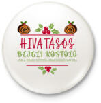 printfashion Hivatásos bejgli kostoló - Kitűző, hűtőmágnes - Fehér (11001821)