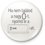 printfashion Nagy Ő - Kitűző, hűtőmágnes - Fehér (3077638)