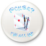 printfashion Póker - Kitűző, hűtőmágnes - Fehér (6104641)