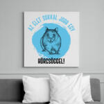 printfashion Az élet sokkal jobb egy hörcsöggel - Vászonkép - Fehér (7096296)