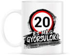 printfashion 20 és még gyorsulok - Bögre - Fehér (12849411)