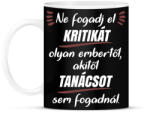 printfashion Ne fogadj el kritikát 2 - Bögre - Fekete (5382977)