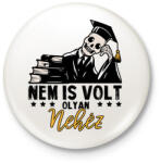 printfashion Nem is volt olyan nehéz - Kitűző, hűtőmágnes - Fehér (13567758)