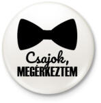 printfashion Csajok megérkeztem - Kitűző, hűtőmágnes - Fehér (3089555)