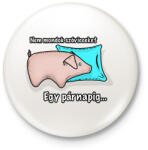 printfashion Nem mondok szóvicceket egy párnaPig - Kitűző, hűtőmágnes - Fehér (15850550)