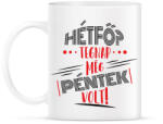 printfashion Hétfő? tegnap még péntek volt - fekete - Bögre - Fehér (7078077)