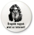 printfashion öregebb vagyok mint az internet - Kitűző, hűtőmágnes - Fehér (3079966)