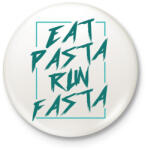 printfashion Eat pasta run fasta - Kitűző, hűtőmágnes - Fehér (7357684)