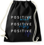 printfashion Positive mind Positive vibes Positive life - Sportzsák, Tornazsák - Fekete (16394329)